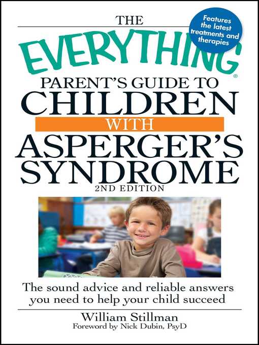 Title details for The Everything Parent's Guide to Children with Asperger's Syndrome by William Stillman - Available